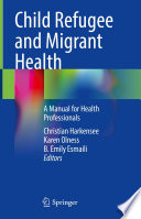 Child Refugee and Migrant Health