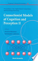 Connectionist Models of Cognition and Perception II