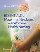 Test Bank Essentials of Maternity Newborn and Womens Health Nursing (4th Edition) Chapter 12