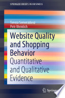 Website Quality and Shopping Behavior Quantitative and Qualitative Evidence /