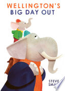 Wellington s Big Day Out Book