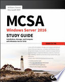 MCSA Windows Server 2016 Study Guide  Exam 70 740