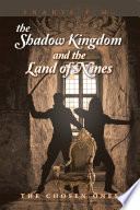 The Shadow Kingdom and the Land of Nines