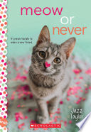 Meow or Never  A Wish Novel Book