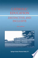 Catholic Education Distinctive And Inclusive