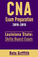 CNA Exam Preparation 2018 2019  Louisiana State Skills Board Exam