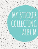 My Sticker Collecting Album Book PDF