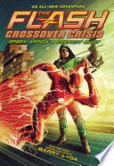 The Flash: Green Arrow's Perfect Shot (Crossover Crisis #1) PDF Book By Barry Lyga