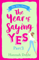 The Year of Saying Yes Part 3