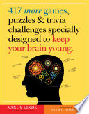 417 More Games  Puzzles   Trivia Challenges Specially Designed to Keep Your Brain Young