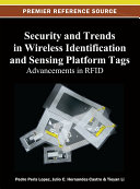 Security and Trends in Wireless Identification and Sensing Platform Tags: Advancements in RFID