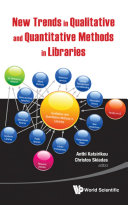 New Trends in Qualitative and Quantitative Methods in Libraries