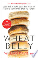 Wheat Belly  Revised and Expanded Edition 