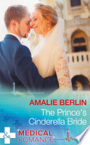 The Prince s Cinderella Bride  Mills   Boon Medical 