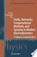 Fields  Networks  Computational Methods  and Systems in Modern Electrodynamics Book