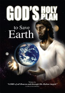 God's Holy Plan to Save Earth