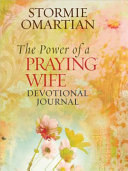 The Power of a Praying® Wife Devotional Journal