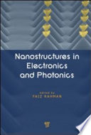 Nanostructures in Electronics and Photonics Book