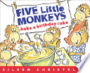 Five Little Monkeys Bake a Birthday Cake Book