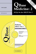 QBase Medicine: Volume 2, MCQs for the MRCP, Part 1