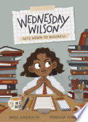 Wednesday Wilson Gets Down to Business Book