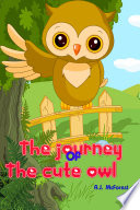 The Journey Of The Cute Owl