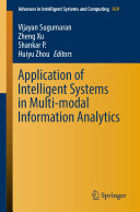 Application of Intelligent Systems in Multi-modal Information Analytics