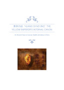 黄帝内经 “Huang Di Nei Jing”; The Yellow Emperor's Internal Canon [Pdf/ePub] eBook
