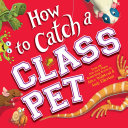 How to Catch a Class Pet Pdf/ePub eBook