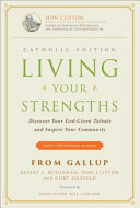 Living Your Strengths - Catholic Edition