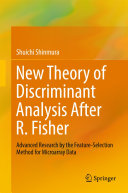 New Theory of Discriminant Analysis After R. Fisher