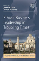 Ethical Business Leadership in Troubling Times