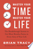 Master Your Time, Master Your Life