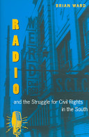 Radio and the Struggle for Civil Rights in the South