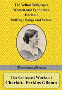 The Collected Works of Charlotte Perkins Gilman