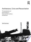 Architecture  Crisis and Resuscitation Book PDF