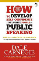 Develop Self Confidence Influence People Public