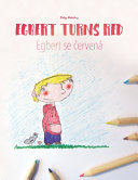 Egbert Turns Red/Egbert Se Červená