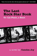 The Last Rock Star Book, Or, Liz Phair, a Rant