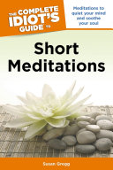 The Complete Idiot s Guide to Short Meditations