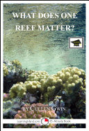 What Does One Reef Matter?: A 15-Minute Book [Pdf/ePub] eBook