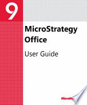 Office User Guide for MicroStrategy 9  3 Book