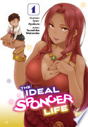 The Ideal Sponger Life  Volume 1