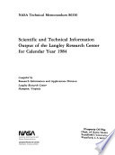 Scientific and Technical Information Output of the Langley Research Center for Calendar Year 1984