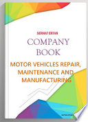 54 Company Book - MOTOR VEHICLES REPAIR, MAINTENANCE AND MANUFACTURING PDF Book By Serhat Ertan