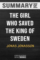 Summary of the Girl Who Saved the King of Sweden: A Novel: Trivia/Quiz for Fans