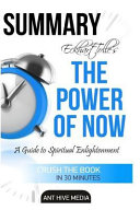 Eckhart Tolle's the Power of Now Summary