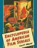 Encyclopedia of American Film Serials