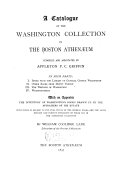 A Catalogue of the Washington Collection in the Boston Athenæum