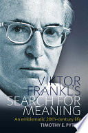 Viktor Frankl s Search for Meaning